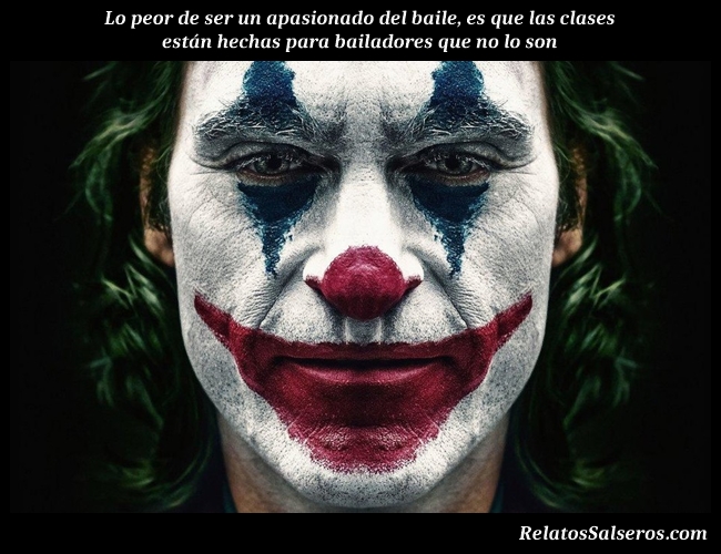 Joker apasionado del baile - Relatos Salseros