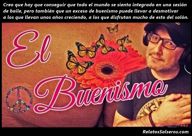 Buenismo y Baile - RelatosSalseros.com