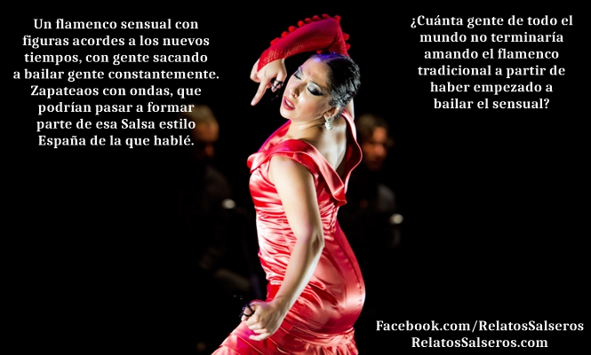 Flamenco Sensual para potenciar Tradicional - Relatos Salseros